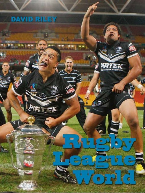 Title details for Rugby League World by David Riley - Available